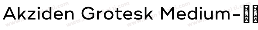 Akziden Grotesk Medium字体转换